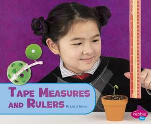 Rulers and Tape Measures de Lisa J. Amstutz