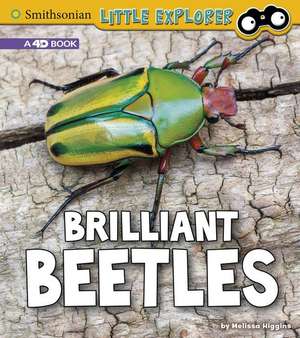 Brilliant Beetles: A 4D Book de Melissa Higgins