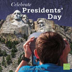 Celebrate Presidents' Day de Yvonne Pearson