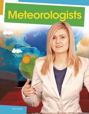 Meteorologists de Emily Raij