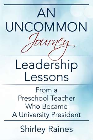 An Uncommon Journey de Shirley Raines