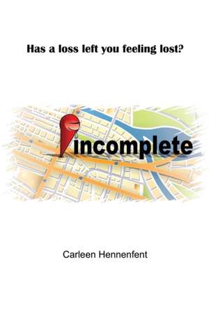 Incomplete de Carleen Hennenfent