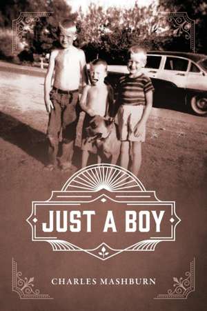 Just a Boy de Charles Mashburn