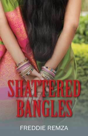 Shattered Bangles de Freddie Remza