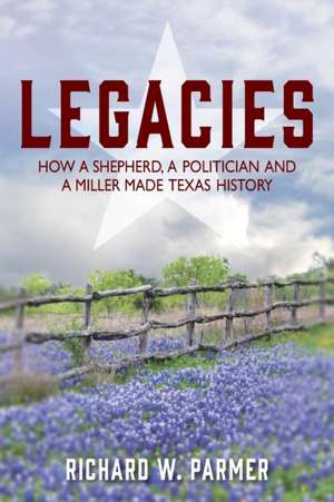 LEGACIES de Richard W. Parmer