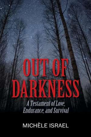 OUT OF DARKNESS de Michèle Israel