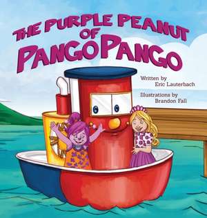 The Purple Peanut of Pango Pango de Eric Lauterbach