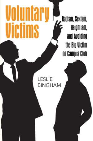 Voluntary Victims de Leslie Bingham