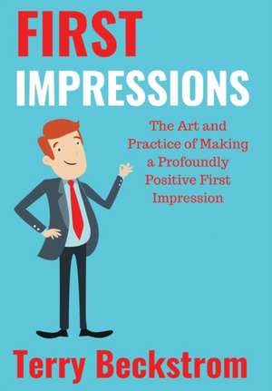 First Impressions de Terry Beckstrom