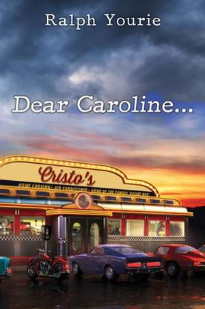 Dear Caroline... de Ralph Yourie