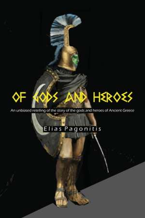 Of Gods and Heroes de Elias Pagonitis