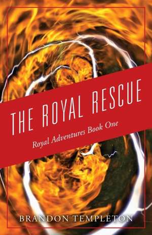 The Royal Rescue de Brandon Templeton