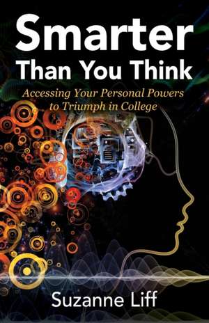 Smarter Than You Think de Suzanne Liff