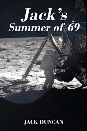 Jack's Summer of 69 de Jack Duncan