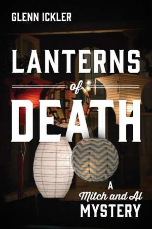 Lanterns of Death de Glenn Ickler