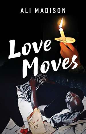 Love Moves de Ali Madison