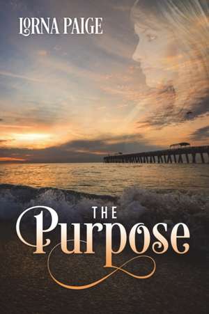 The Purpose de Lorna Paige