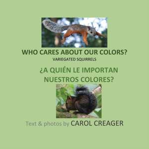 Who Cares about Our Colors de Carol Creager