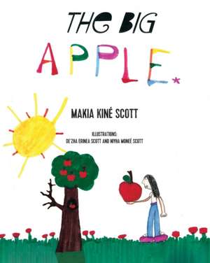 The Big Apple de Makia Kiné Scott