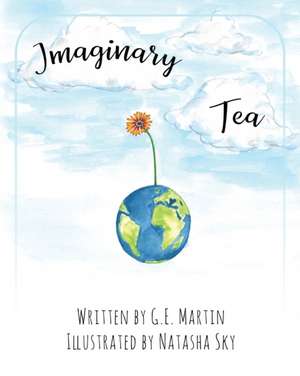 Imaginary Tea de G. E. Martin