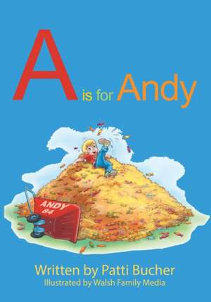 A is for Andy de Patti Bucher