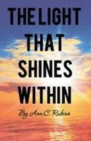 The Light That Shines Within de Ann C. Rubino