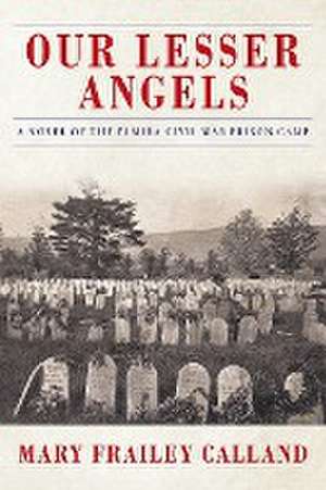 Our Lesser Angels de Mary Frailey Calland