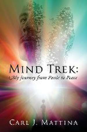 Mind Trek de Carl J. Mattina