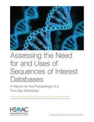 Assessing the Need for and Uses of Sequences of Interest Databases: A Report on the Proceedings of a Two-Day Workshop de Ritika Chaturvedi