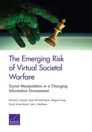 Emerging Risk of Virtual Societal Warfare de Luke J Matthews