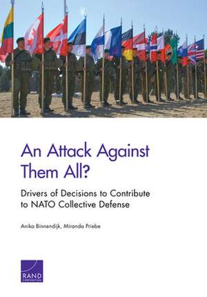 An Attack Against Them All? Drivers of Decisions to Contribute to NATO Collective Defense de Miranda Priebe