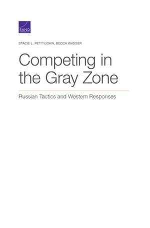 COMPETING IN THE GRAY ZONE RUPB de Becca Wasser