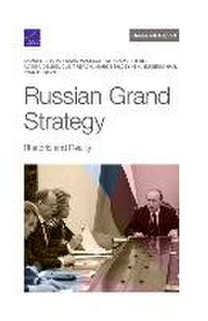 Russian Grand Strategy de Samuel Charap