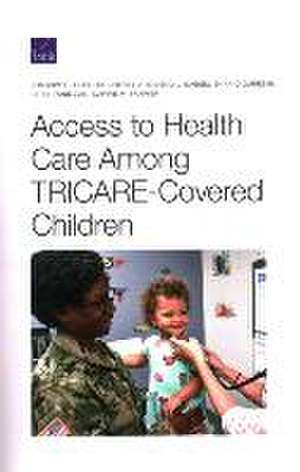 Access to Health Care Among Tricare-Covered Children de Joachim O Hero