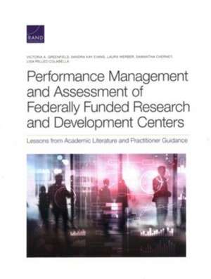 Performance Management and Assessment of Federally Funded Research and Development Centers de Victoria Greenfield