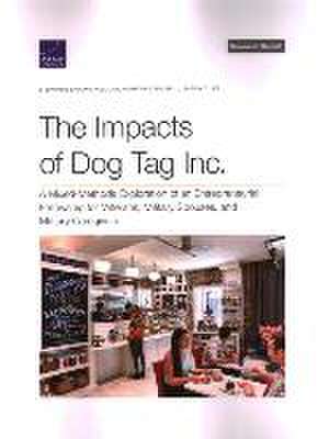 The Impacts of Dog Tag Inc.: A Mixed-Methods Exploration of an Entrepreneurial Fellowship for Veterans, Military Spouses, and Military Caregivers de Stephanie Brooks Holliday