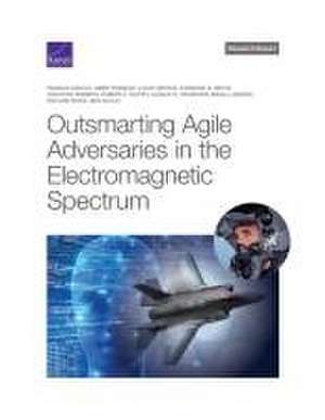 Outsmarting Agile Adversaries in the Electromagnetic Spectrum de Padmaja Vedula