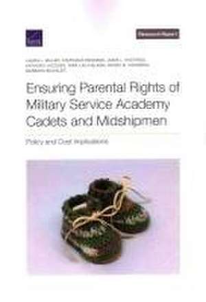 Ensuring Parental Rights of Military Service Academy Cadets and Midshipmen de Laura L. Miller