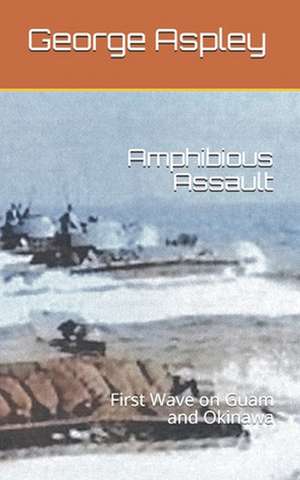 Amphibious Assault de Aspley, George R.