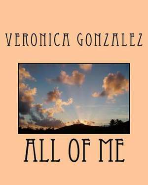 All of Me de Veronica Gonzalez