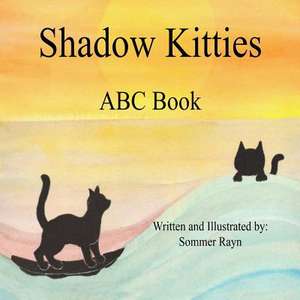 Shadow Kitties ABC Book de Rayn, Sommer