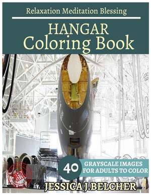 Hangar Coloring Books de Belcher, Jessica