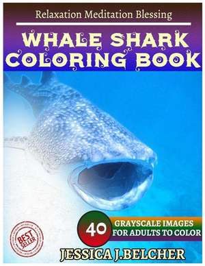 Whale Shark Coloring Books de Belcher, Jessica