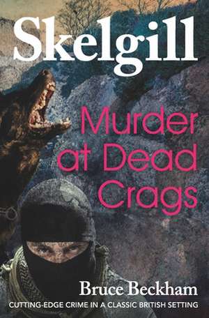 Murder at Dead Crags de Bruce Beckham