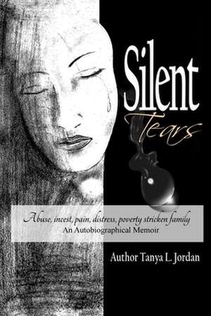 Silent Tears de Jordan, Tanya L.