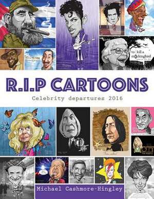 R.I.P. Cartoons de Michael Cashmore-Hingley