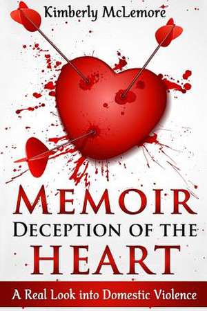 Memoir Deception of the Heart de McLemore, Kimberly M.