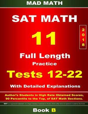 2018 New SAT Math Tests 12-22 Book B de John Su