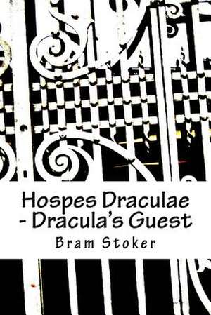 Hospes Draculae - Dracula's Guest de Bram Stoker