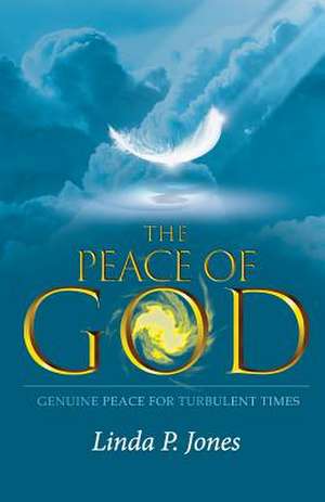 The Peace of God de Linda P. Jones